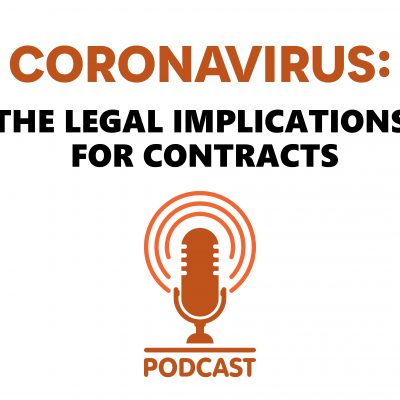 Cornavirus - the Legal Implications for Contracts