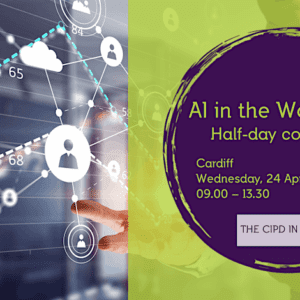 AI, revolutionising the workplace - The CIPD in Wales half-day conference